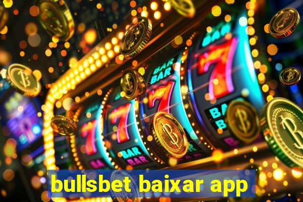 bullsbet baixar app